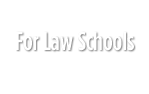 For Law Schools